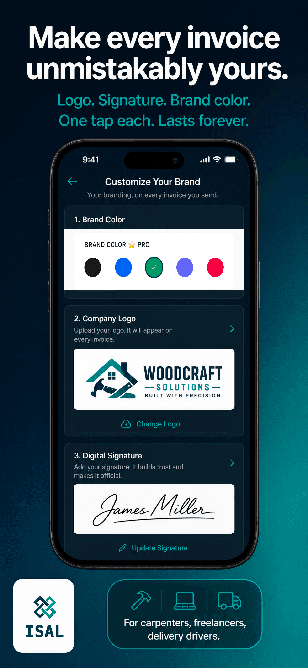 Make every invoice unmistakably yours.